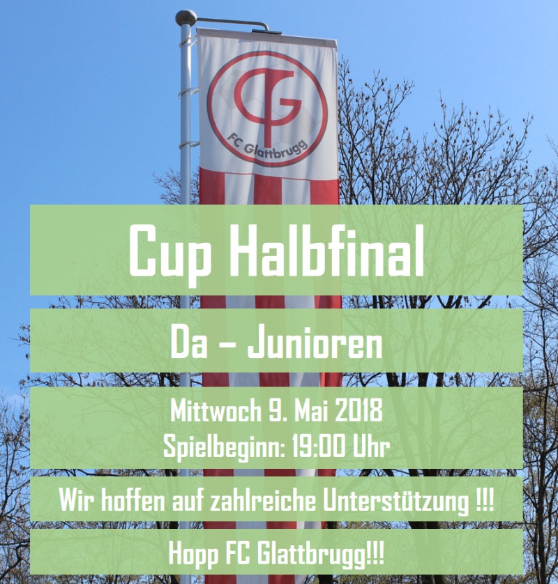 Am Mittwoch 9. Mai 2018 Da-Cup Halbfinal gegen FC Horgen! 